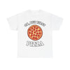 Ok, But First Pizza T-Shirt!