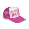 sorry girls, I'M GAY Trucker Hat!