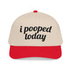 i pooped today Vintage Hat!