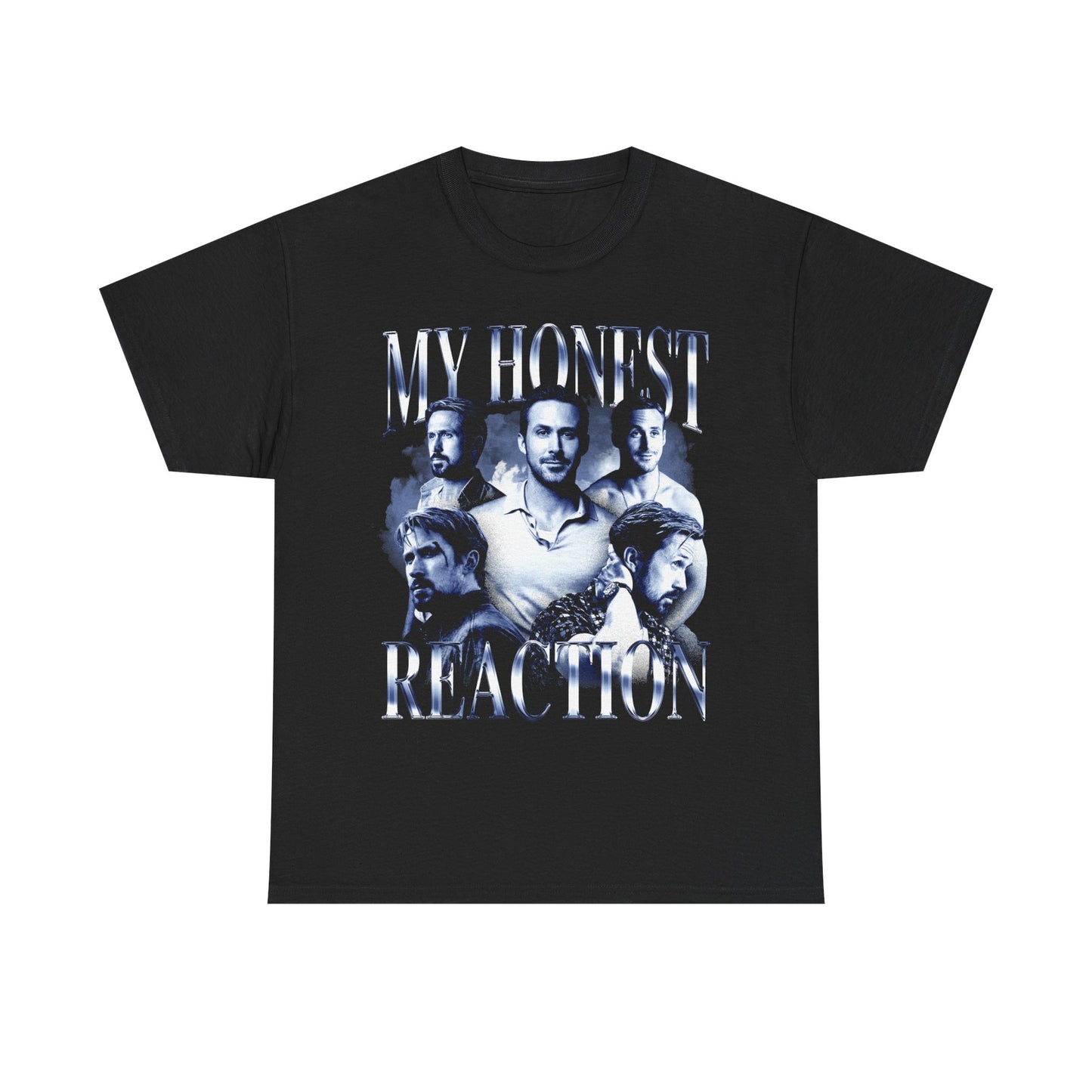 My Honest Reaction T-Shirt!