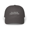 i'm a slut for unpaid overtime Dad Hat!
