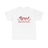 You Met Me at a Very Chinese Time in My Life T-Shirt!