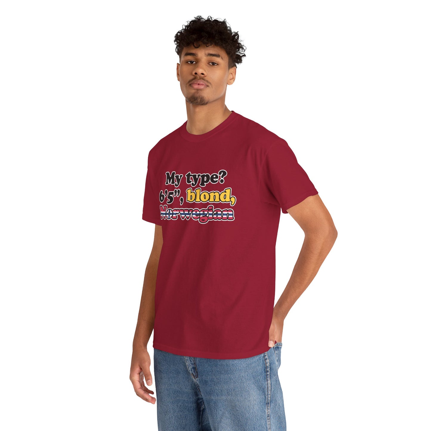My type? T-Shirt!