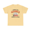 Born to Gamble, Forced to Work T-Shirt!