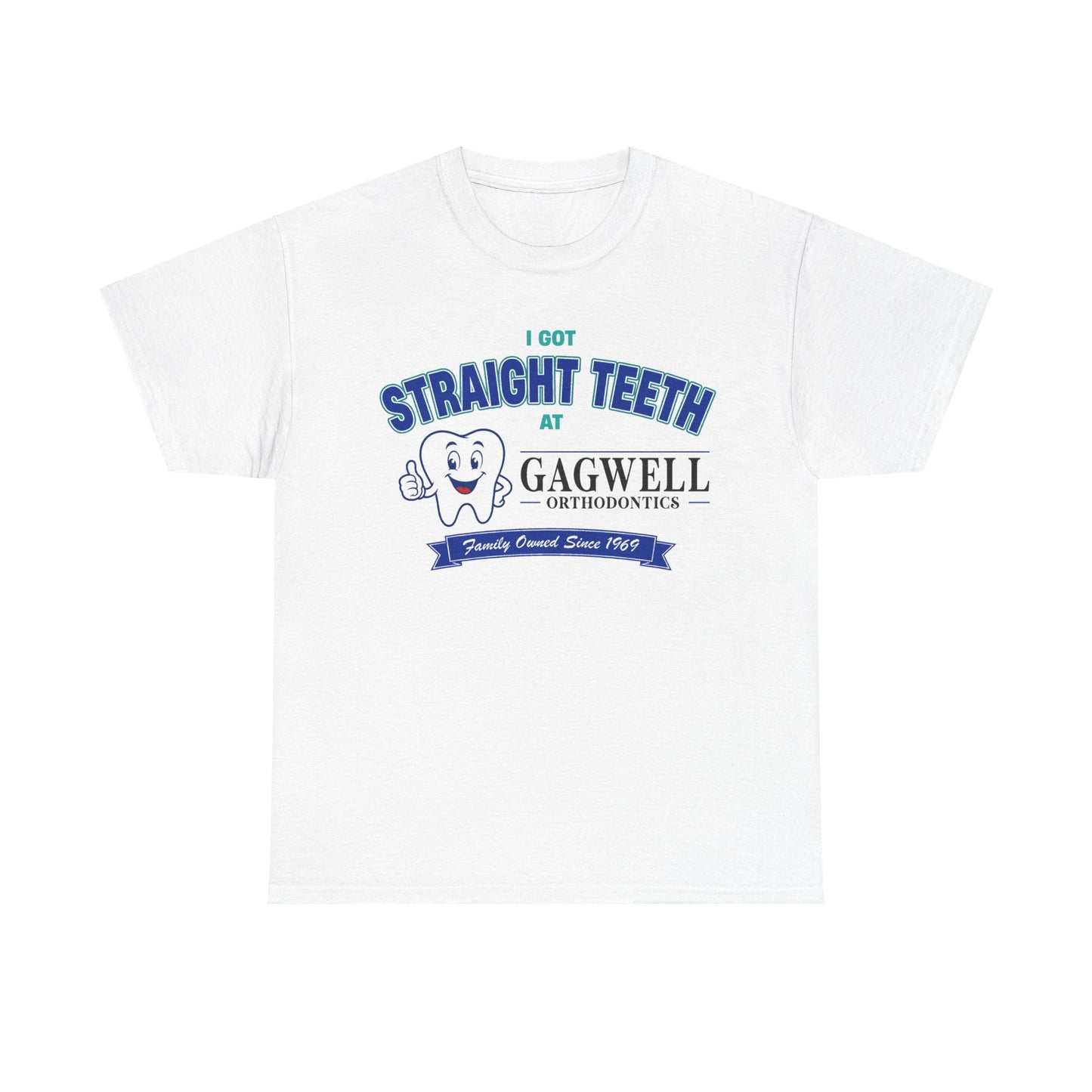Gagwell Family Dentistry T-Shirt!