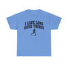 I Love Lone Hard Things T-Shirt!
