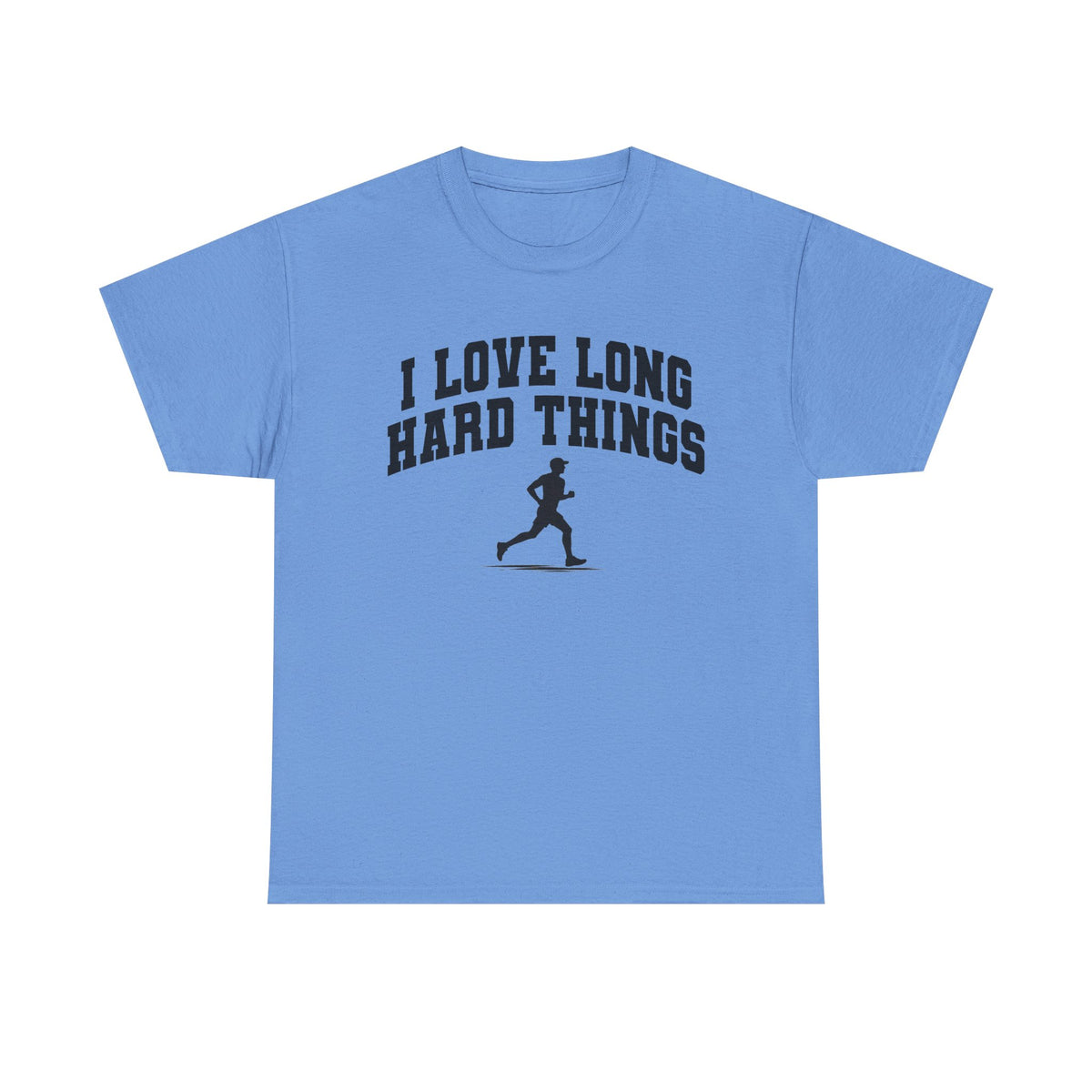 I Love Lone Hard Things T-Shirt!