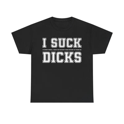 I Suck T-Shirt!