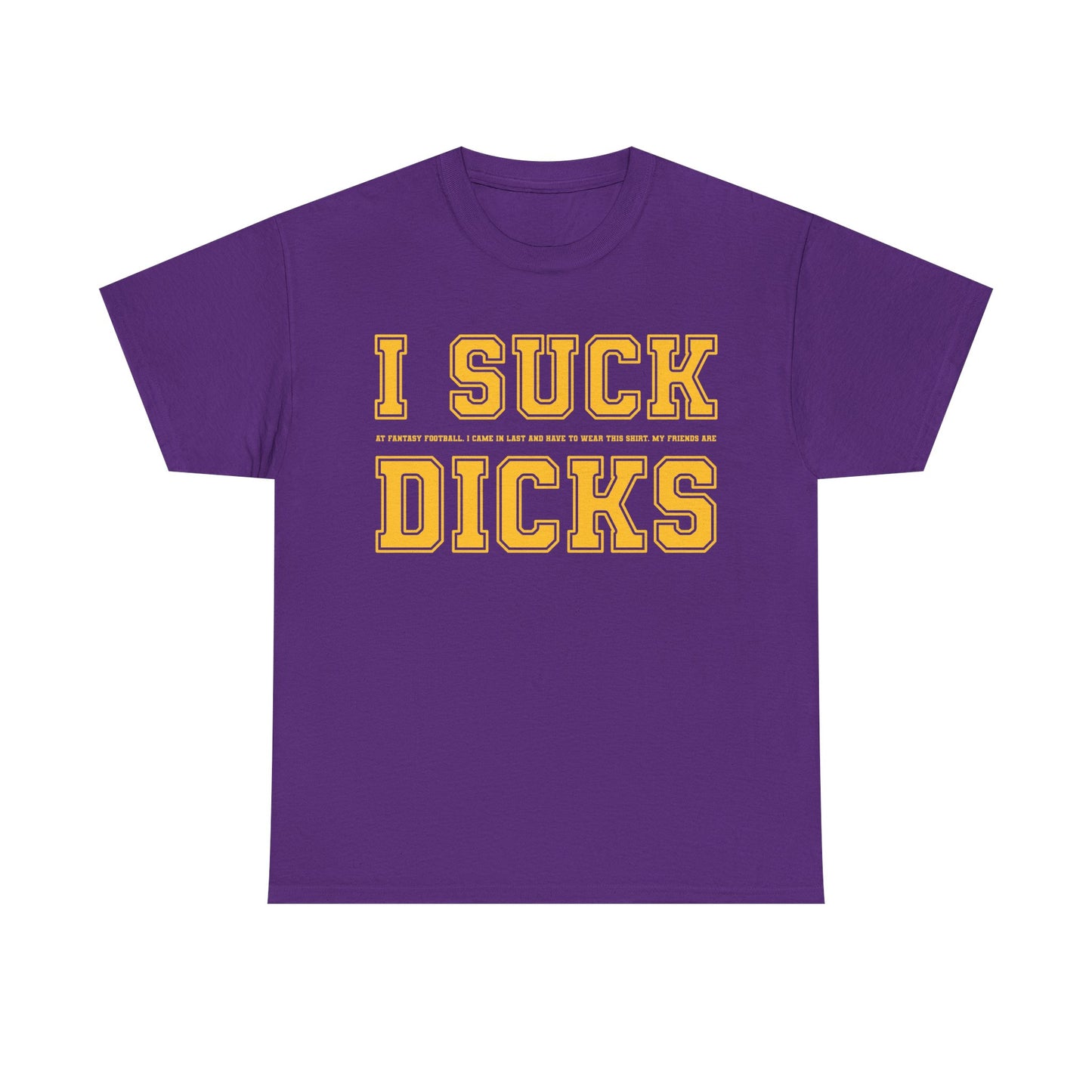 I Suck T-Shirt!