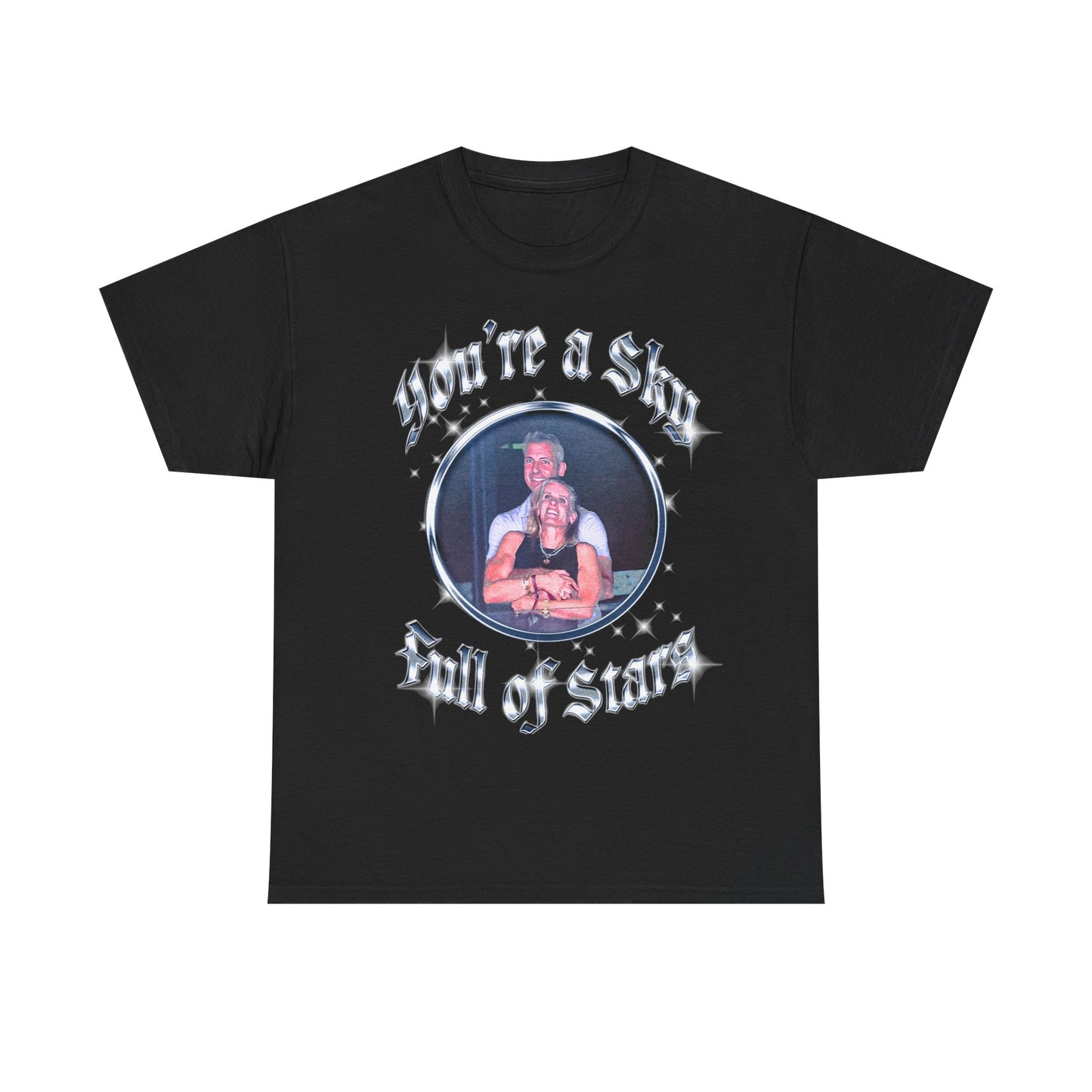 You're a Sky Full of Stars T-Shirt!