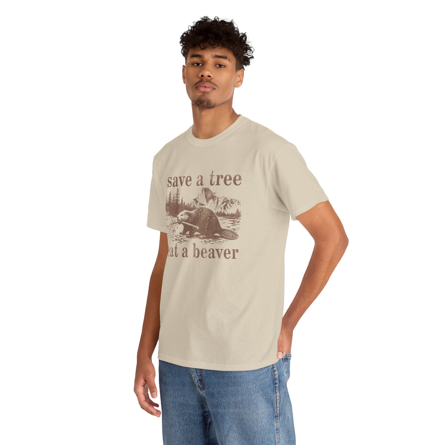 save a tree, eat a beaver T-Shirt!