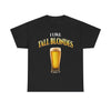 I Like Tall Blondes T-Shirt!