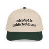 alcohol is addicted to me Vintage Hat!