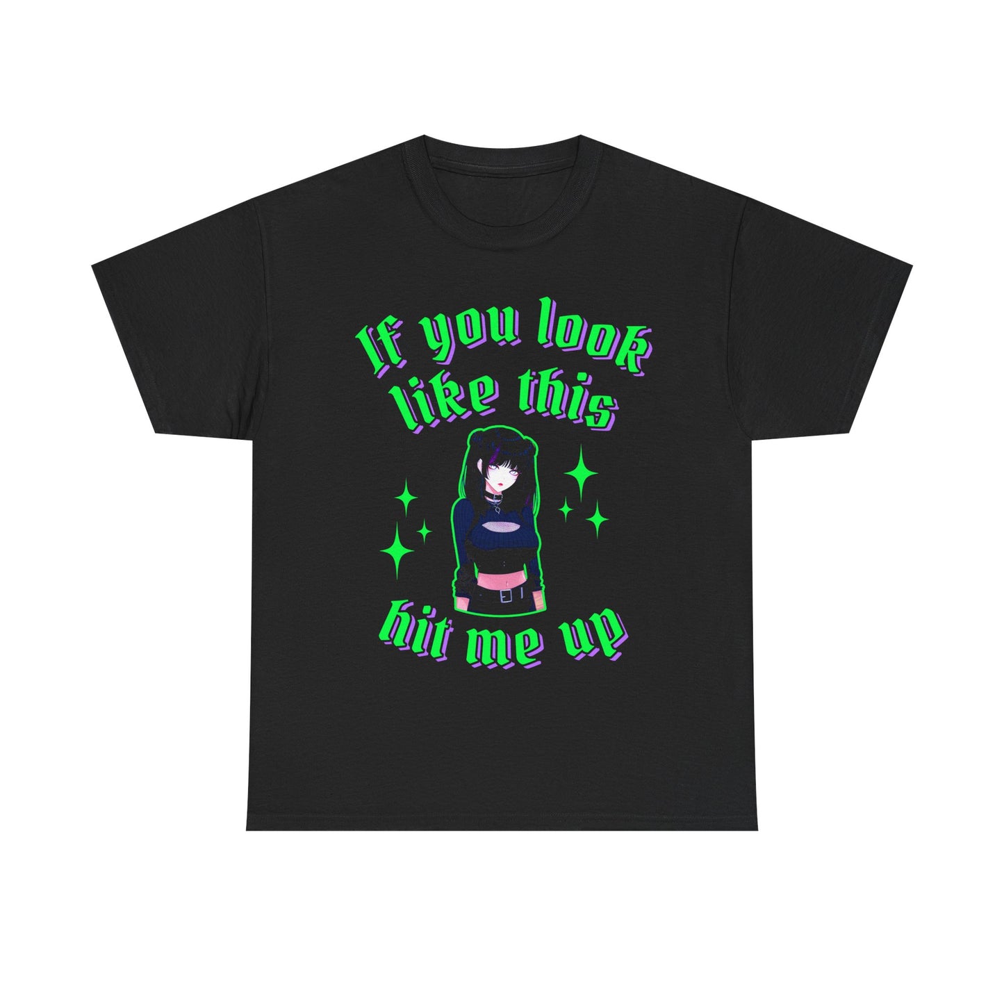 If you look like this hit me up T-Shirt!