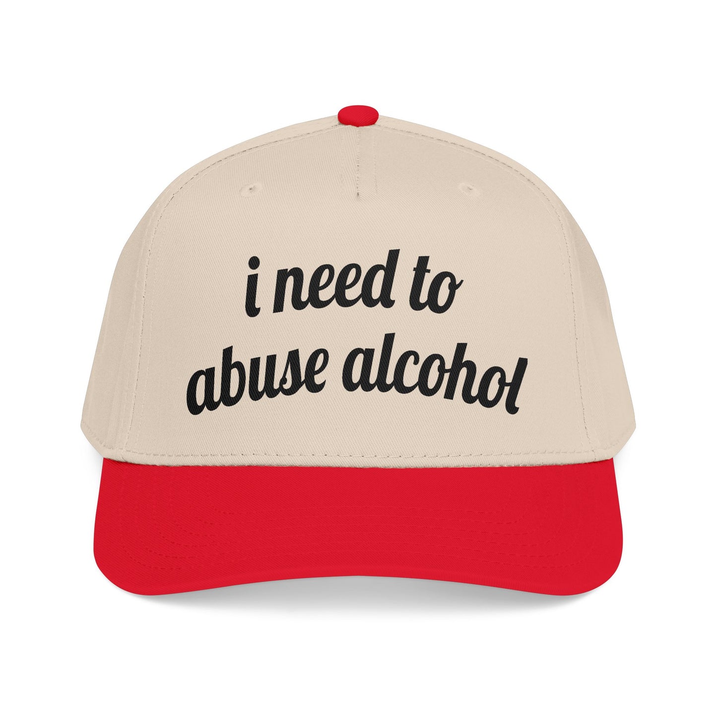 i need to abuse alcohol Vintage Hat!