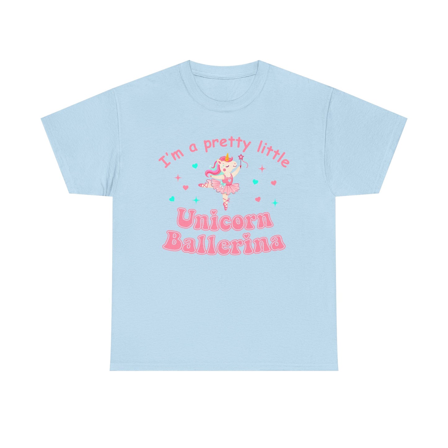 I'm a pretty little Unicorn Ballerina T-Shirt!