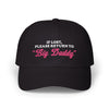 If Lost, Please Return to "Big Daddy" Dad Hat!