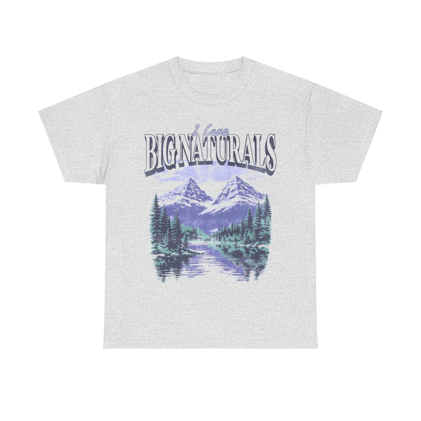 I Love Big Naturals T-Shirt!