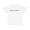 "i'm not drinking" T-Shirt!