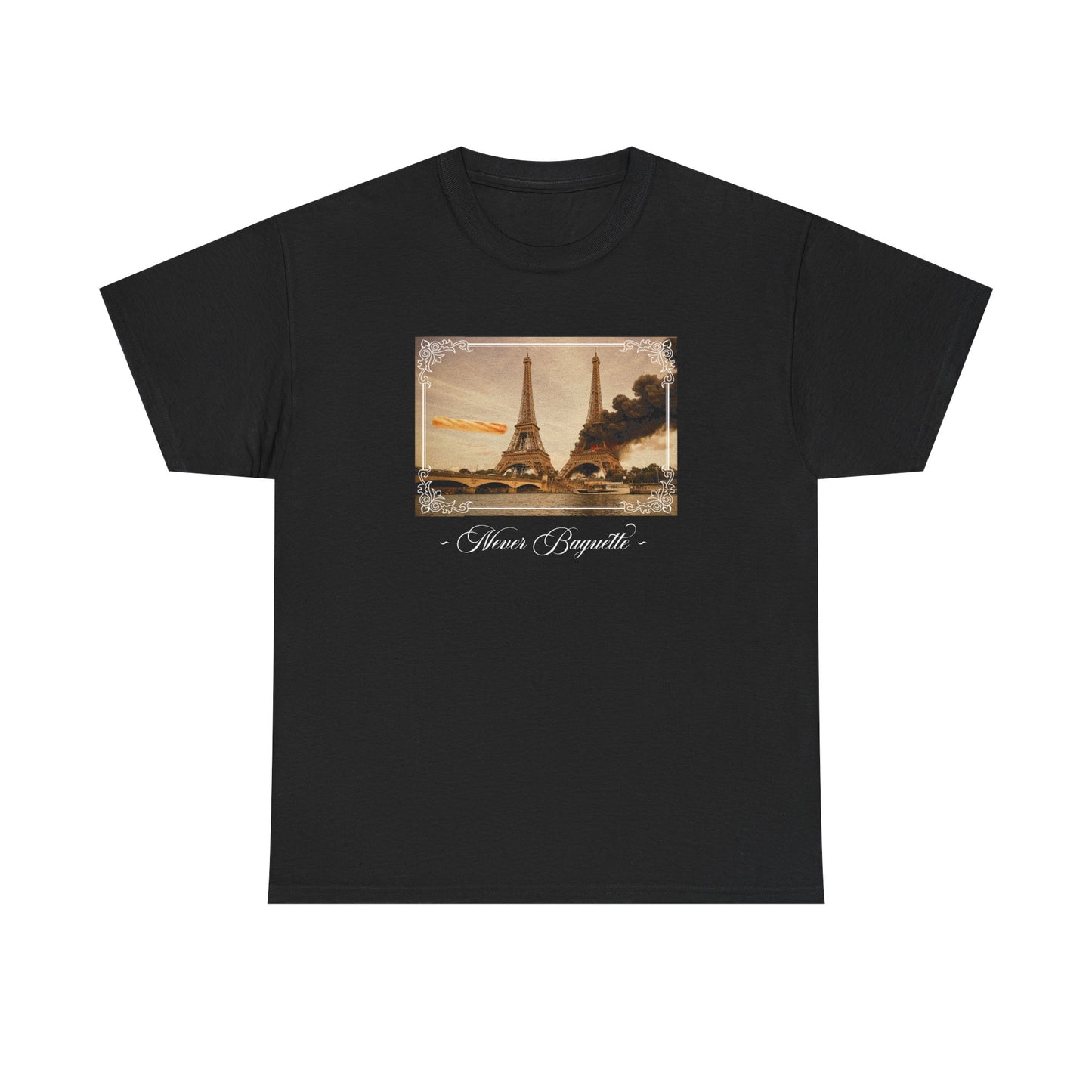 Never Baguette T-Shirt!