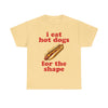 i eat hot dogs for the shape T-Shirt!