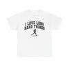 I Love Lone Hard Things T-Shirt!