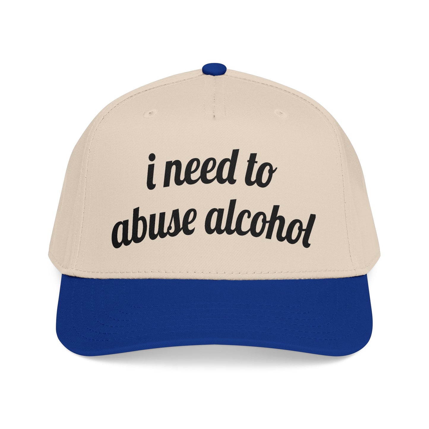 i need to abuse alcohol Vintage Hat!