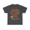 You'll Love My Meat in Your Mouth T-Shirt!