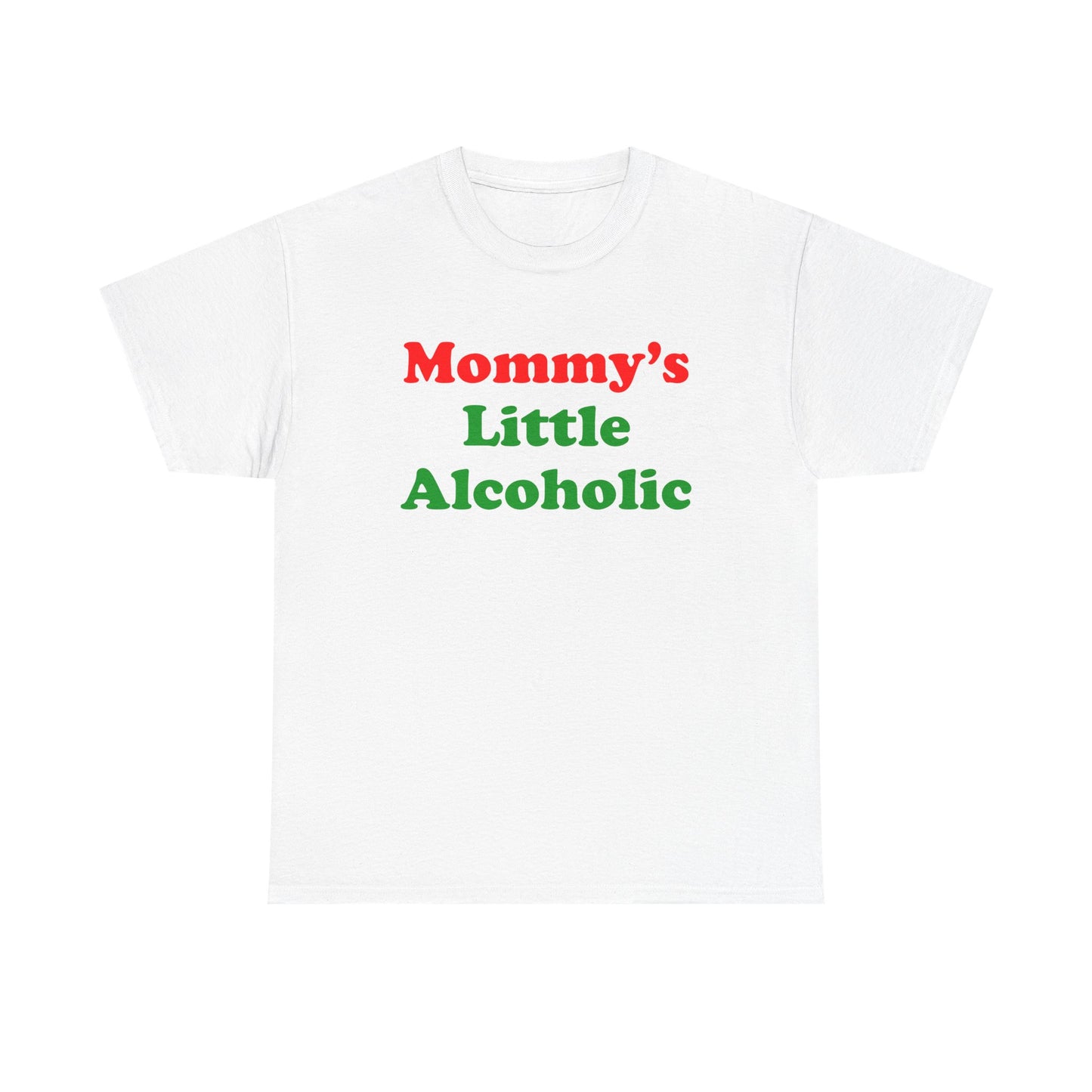 Mommy's Little Alcoholic T-Shirt!