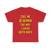 Call Me Bi-Derman the Way I Swing Both Ways T-Shirt!