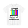 I Support the LG TV+ Community T-Shirt!