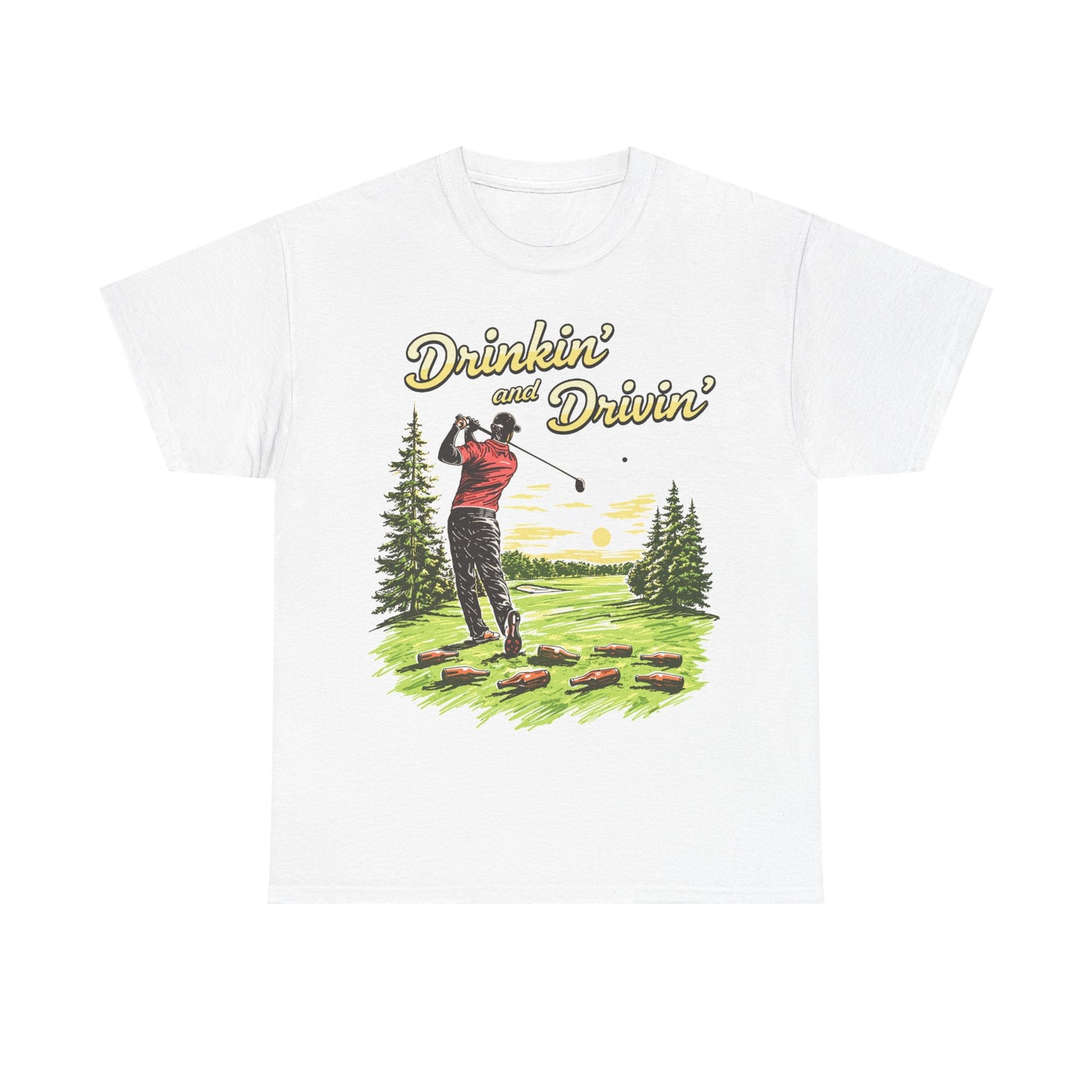 Drinkin' and Drivin' T-Shirt!