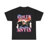 They Hate Us Cause They Ain't Us T-Shirt!