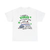 I Caught a Virus on a Cruise Ship T-Shirt!