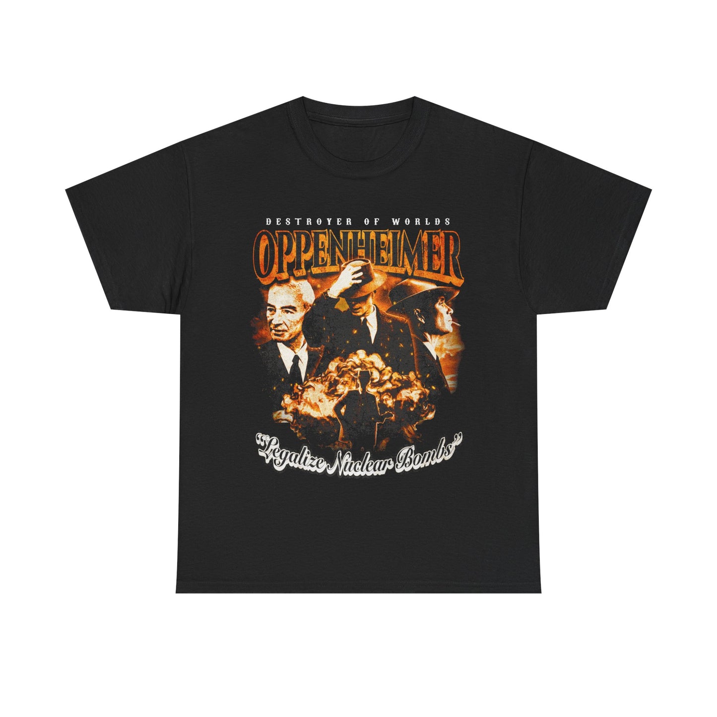 Oppenheimer "Legalize Nuclear Bombs" T-Shirt!