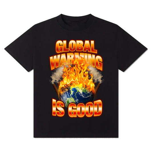Global Warming is Good T-Shirt!
