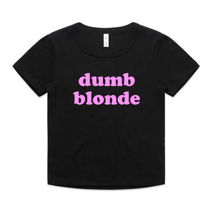 "dumb blonde" Baby Tee!