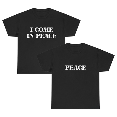 I Come in Peace T-Shirt Bundle!