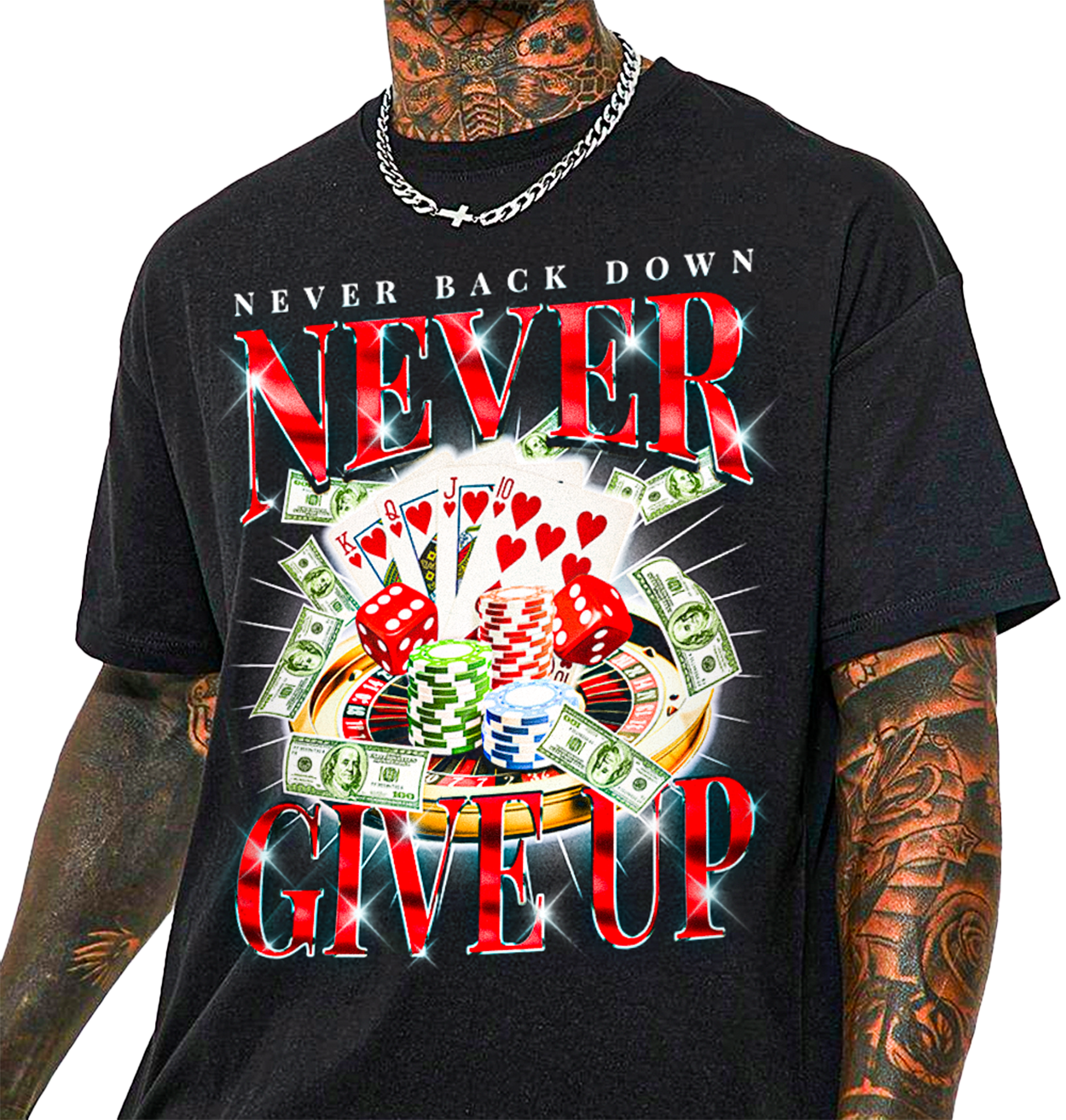 Never Give Up Gambling T-Shirt!