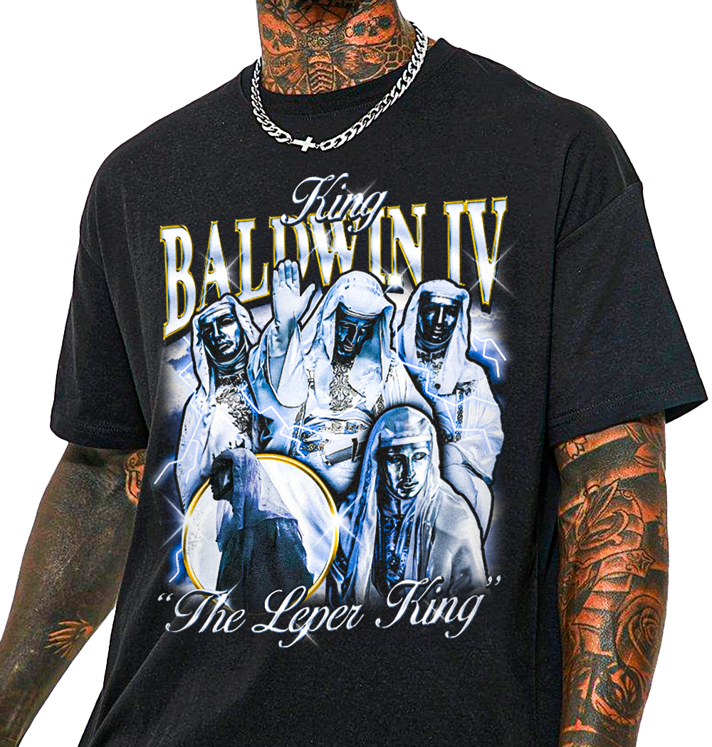 King Baldwin IV T-Shirt!