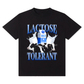 Lactose Tolerant T-Shirt!