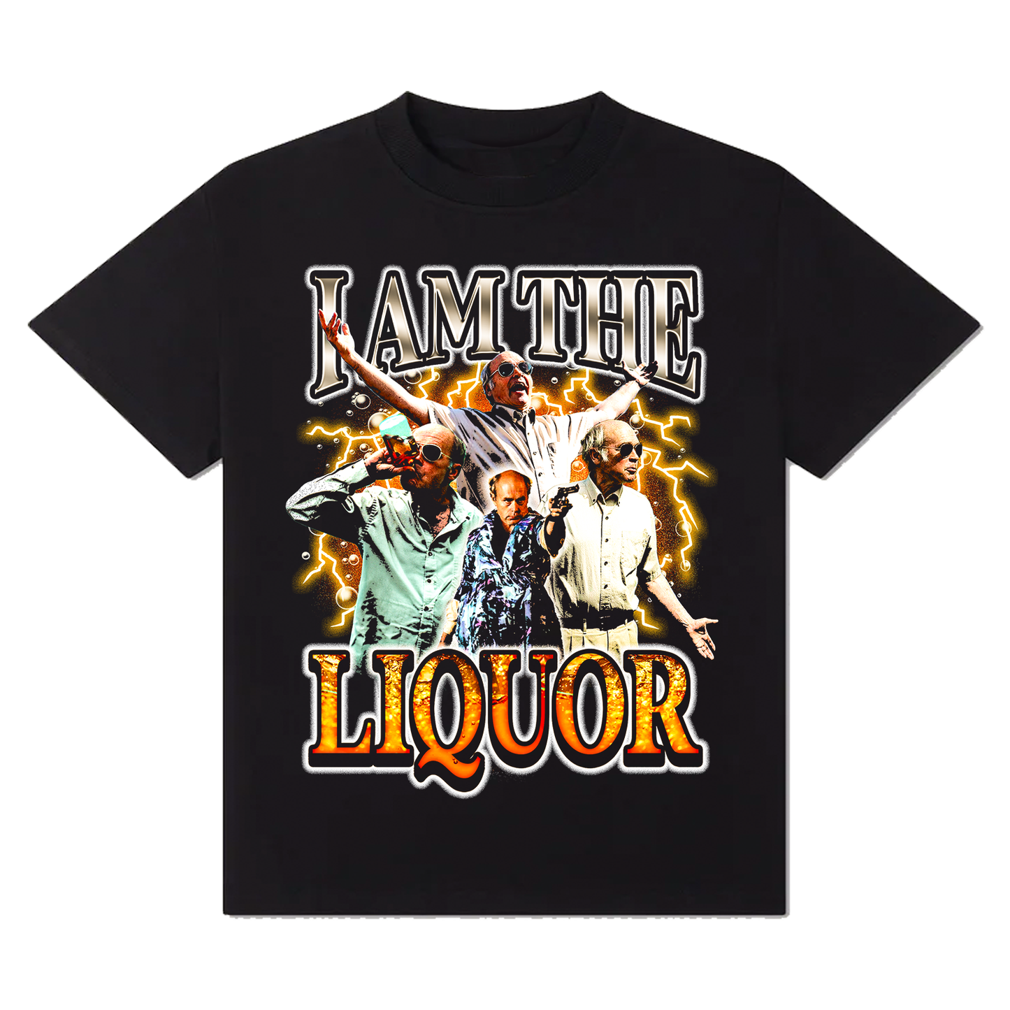 I Am the Liquor T-Shirt!