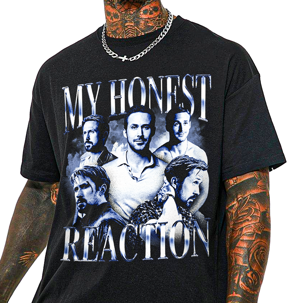 My Honest Reaction T-Shirt!