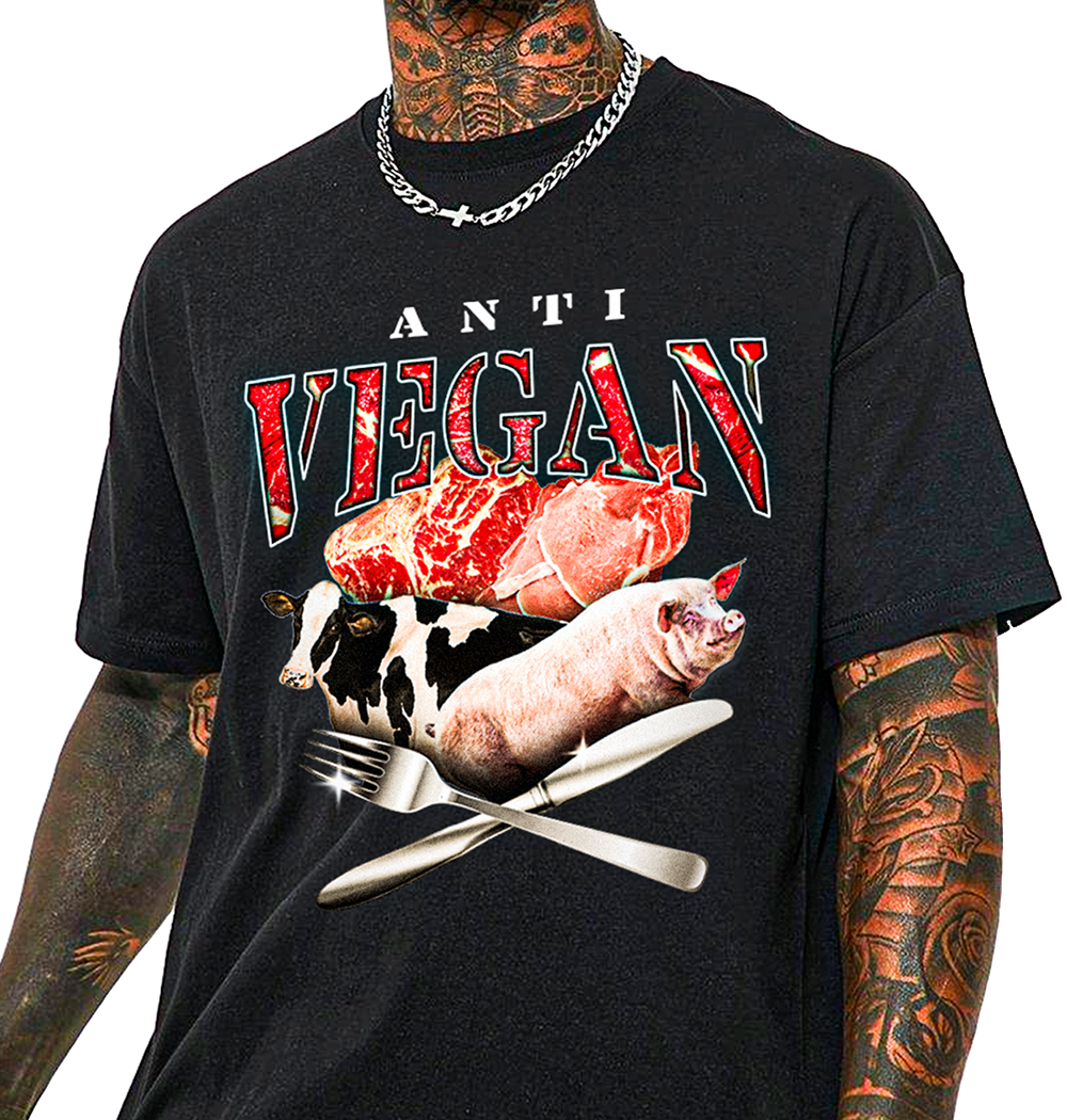 Anti-Vegan T-Shirt! – Not for Wear!
