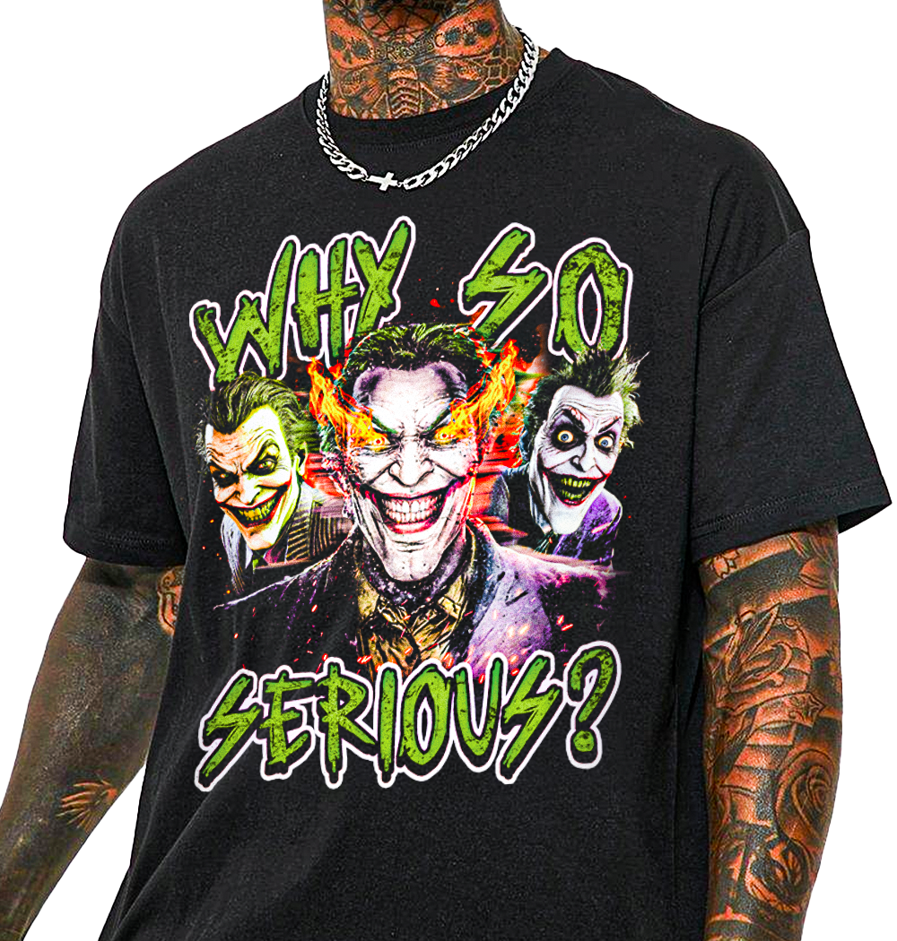 Why So Serious? T-Shirt!