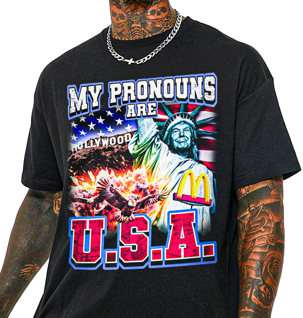 My Pronouns Are U.S.A. T-Shirt!